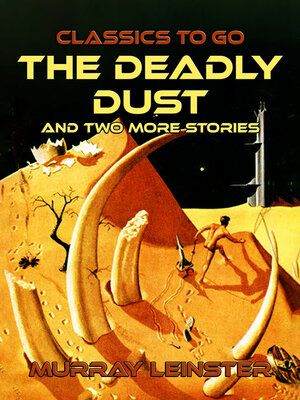 cover image of The Deadly Dust and two more stories